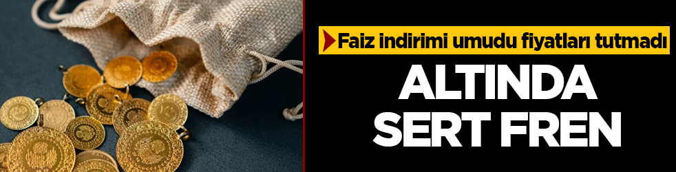 Altında sert fren: Gram altın fiyatı güne düşüşle başladı