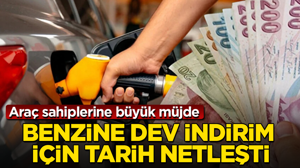 Araç sahiplerine müjde! Benzine dev indirim için tarih netleşti
