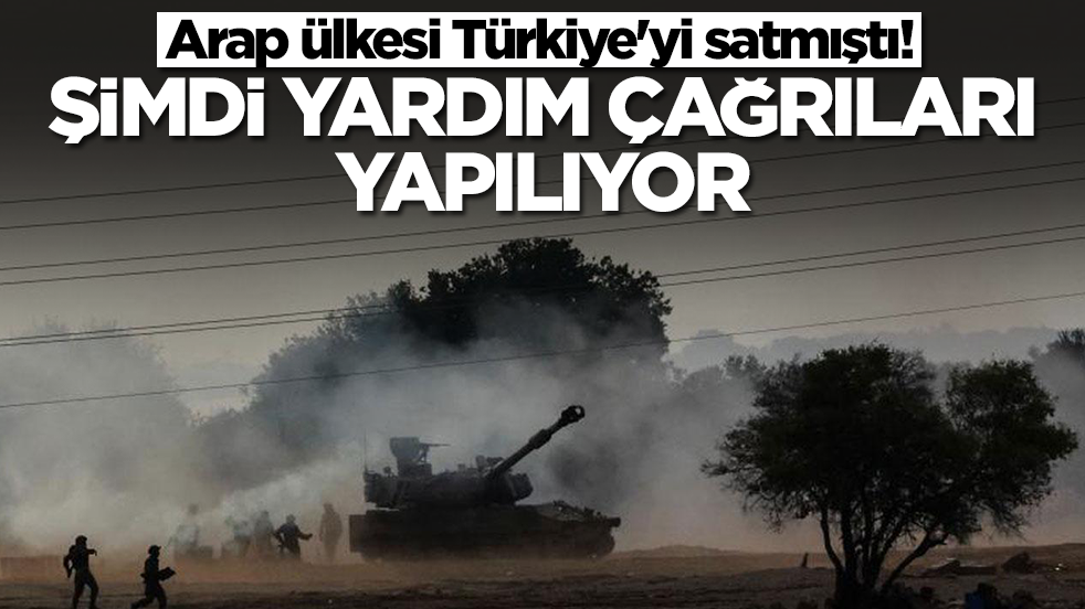 Arap ülkesi Türkiye'yi satmıştı! Şimdi yardım çağrıları yapılıyor