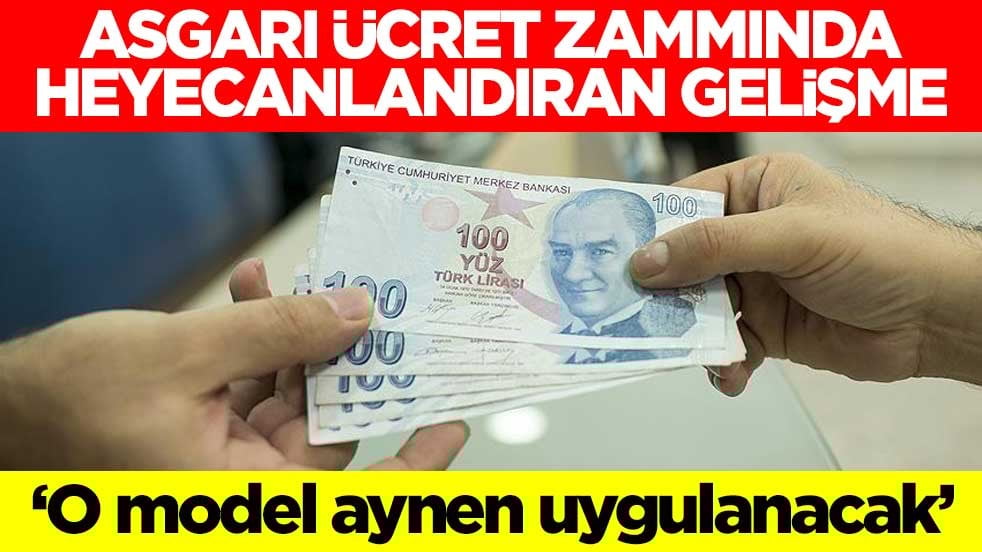 Asgari ücret zammında heyecanlandıran gelişme! 