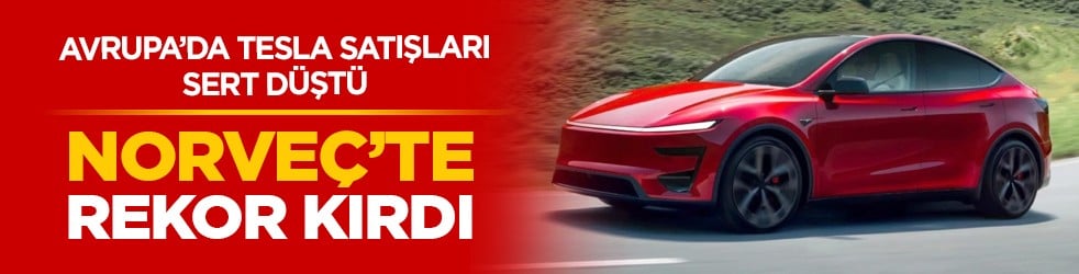 Avrupa’da Tesla satışları sert düştü: Norveç’te rekor kırdı