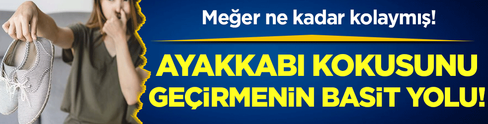 Ayakkabı kokusunu geçirmenin basit yolu! Bu kadar kolaymış!
