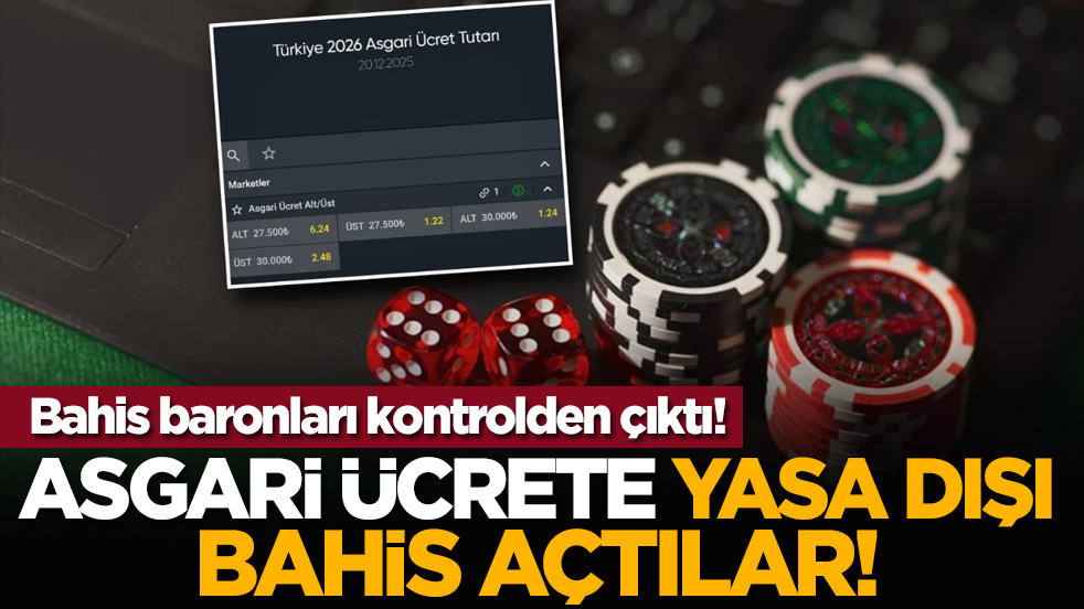 Bahis baronları kontrolden çıktı! Asgari ücrete yasa dışı bahis açtılar!
