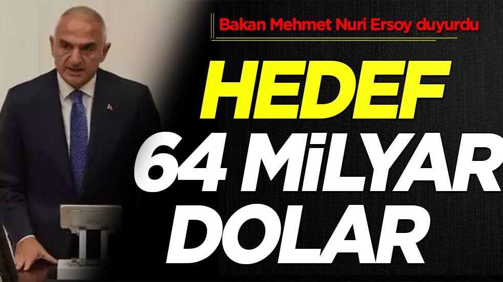 Bakan Ersoy TBMM Genel Kurulu'nda: Turizmde küresel liderliğe yürüyoruz 64 milyar dolar hedefini yakalayacağız
