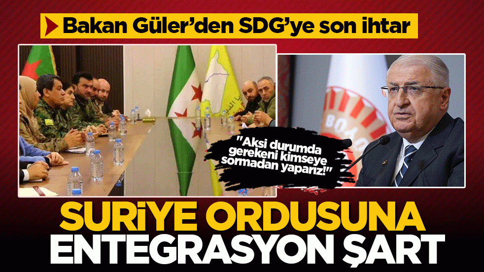 Bakan Güler’den sınır ötesine net mesaj: SDG'nin ferdi entegrasyonu şart