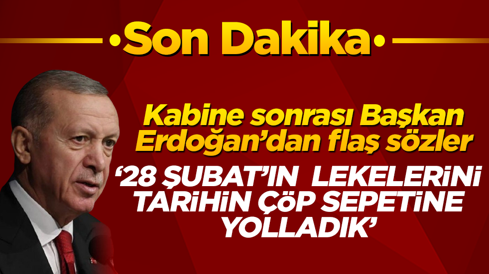 Başkan Erdoğan'dan flaş sözler