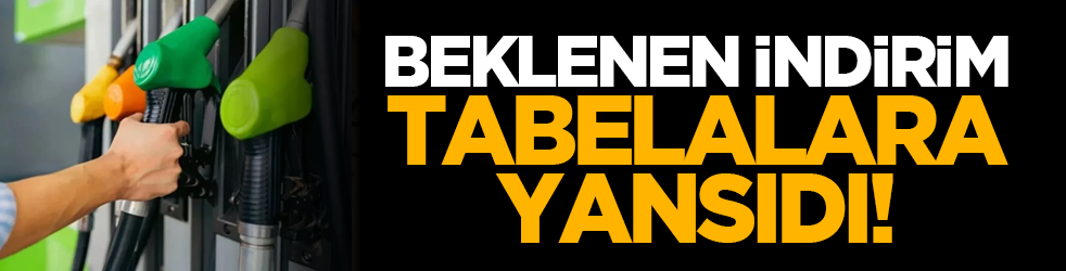 Beklenen indirim tabelalara yansıdı!