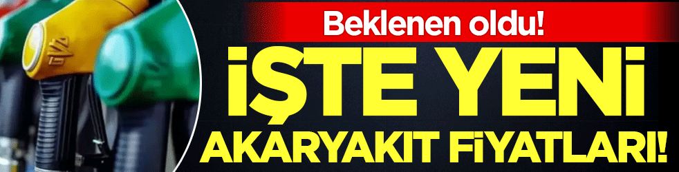 Beklenen oldu: Akaryakıt fiyatları değişti!