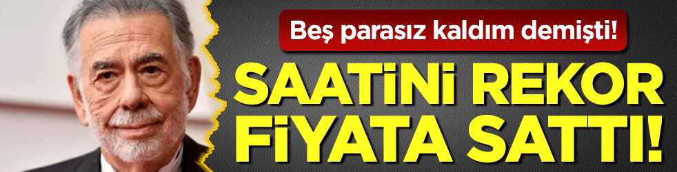 Beş parasız kaldım demişti: Saatini rekor fiyata sattı!