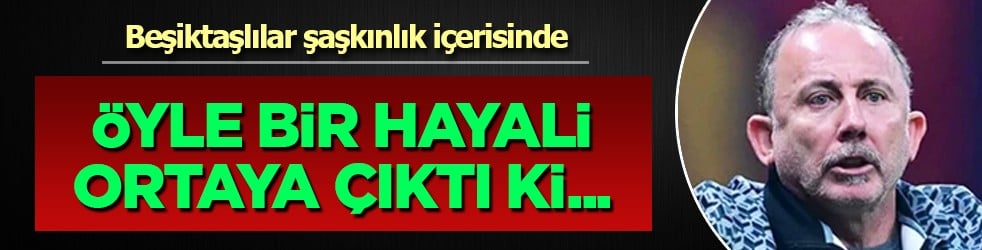 Beşiktaş için akıllara zarar iddia bu olsa gerek! Sergen Yalçın'ın bu hayali ortalığı karıştıracak