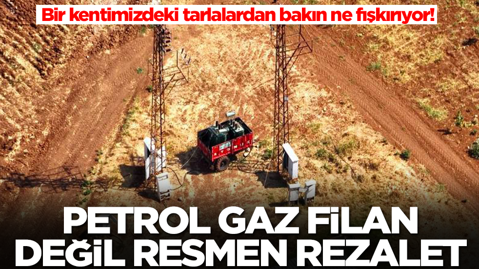 Bir kentimizdeki tarlalardan bakın ne fışkırıyor! Petrol, gaz filan değil, resmen rezalet