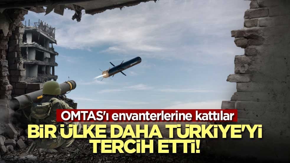 Bir ülke daha Türkiye'yi tercih etti! OMTAS'ı envanterlerine kattılar