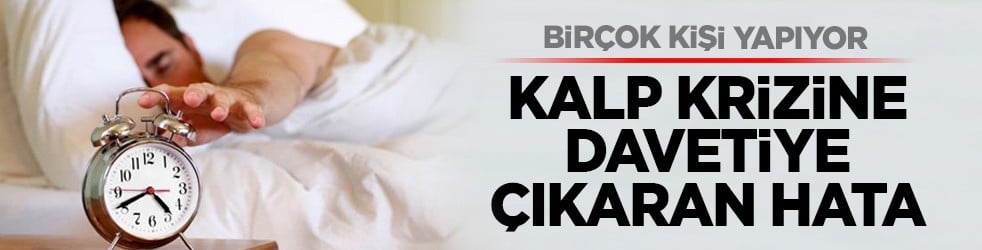Birçok kişi yapıyor: Kalp krizine davetiye çıkaran hata