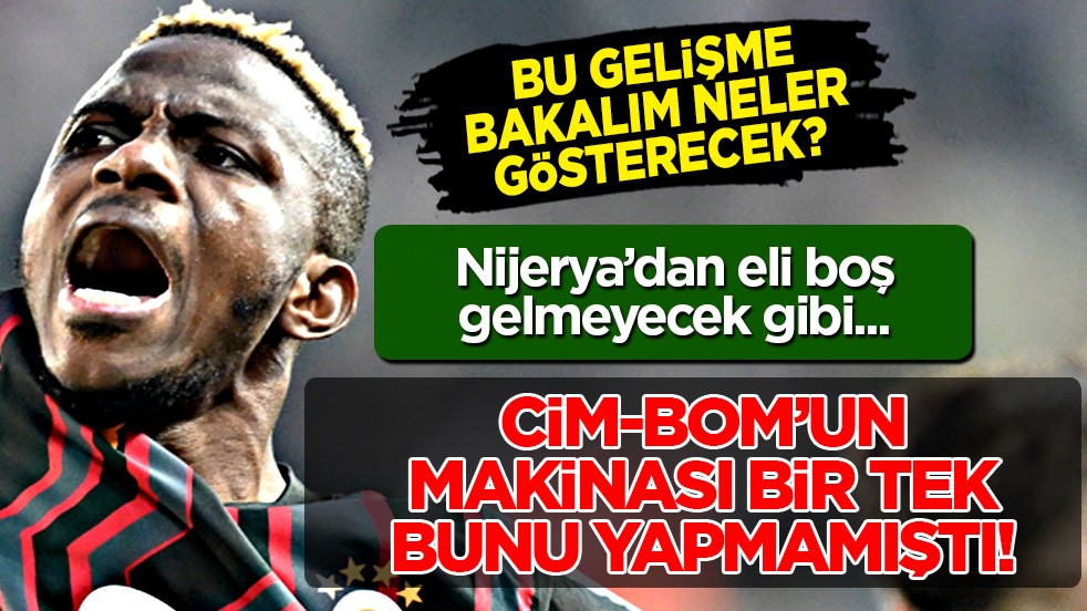 Bomba gelişme... Kararı gündem oldu: Orta saha transferini Osimhen çözecek! 