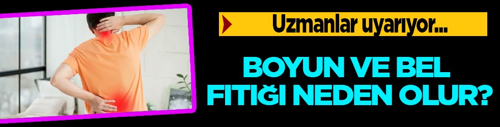 Boyun ve bel fıtığı neden olur? Uzmanından o hatalar fıtığı tetikliyor uyarısı