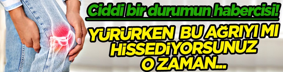 Bu ciddi hastalıkların habercisi olabilir... Yürürken hissedilen bacak ağrısı tehlike saçıyor!