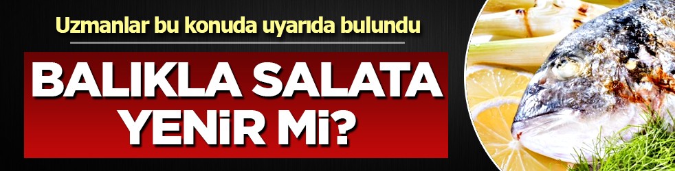 Bunu yapın: Balıkla salatalık tüketirseniz ne olur? Yiyince ne olur?