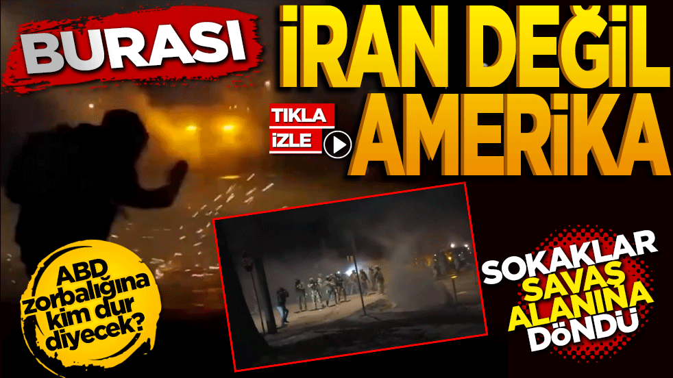 Burası İran değil Amerika: Sokaklar savaş alanına döndü! ABD zulmüne kim dur diyecek?