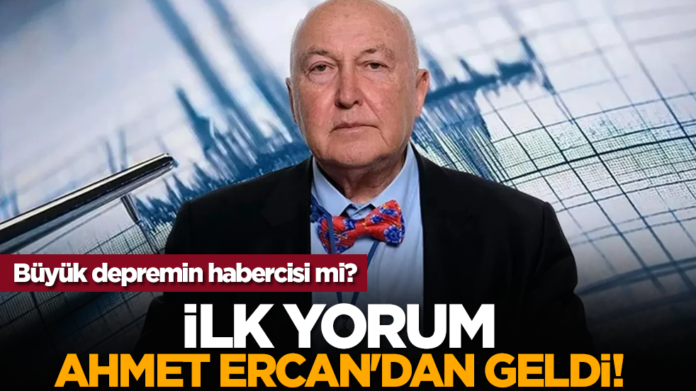 Büyük depremin habercisi mi? İlk yorum Prof. Dr Ahmet Ercan'dan geldi!
