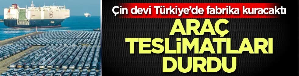 BYD'ye gümrük engeli ididası! Araç teslimatları durdu