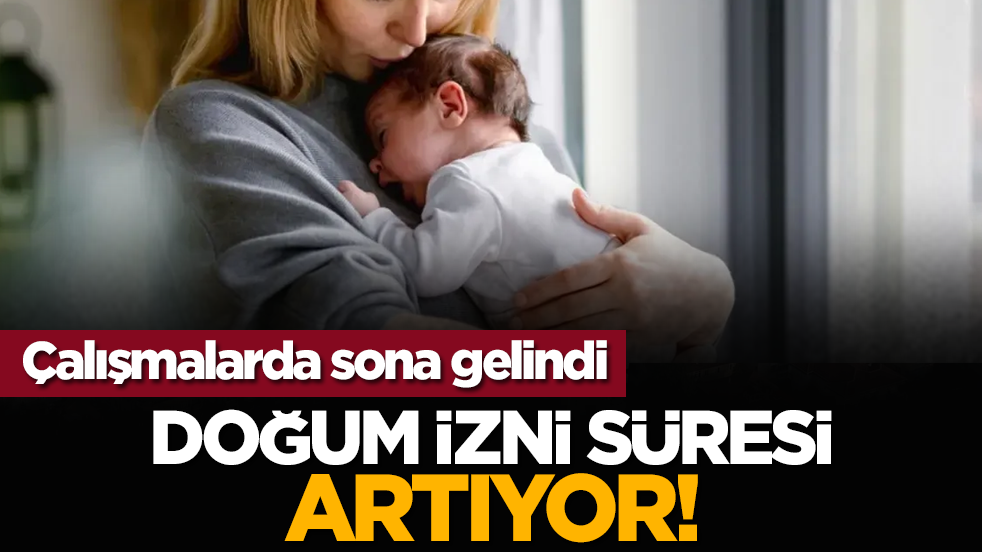 Çalışmalarda sona gelindi: Doğum izni süresi artıyor!