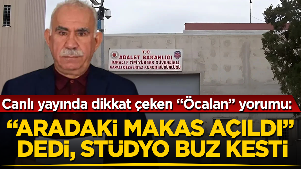 Canlı yayında dikkat çeken "Öcalan" yorumu: "Aradaki makas açıldı" dedi, stüdyo buz kesti