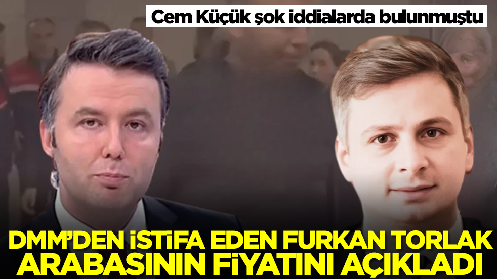 Cem Küçük şok iddialarda bulunmuştu! İletişim Başkanlığı'ndan istifa eden Furkan Torlak arabasının fiyatını açıkladı