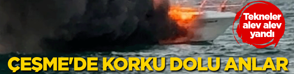 Çeşme’de yangın alarmı! Tekneler alevler içinde: Yoğun duman plajı sardı