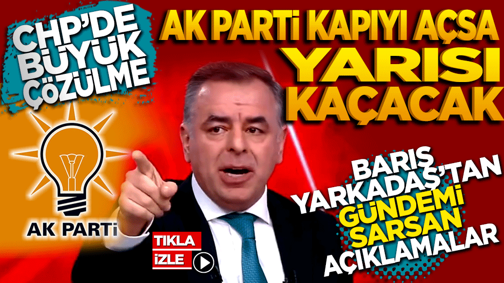 CHP’de büyük çözülme: Ak Parti kapıyı açsa yarısı kaçacak!