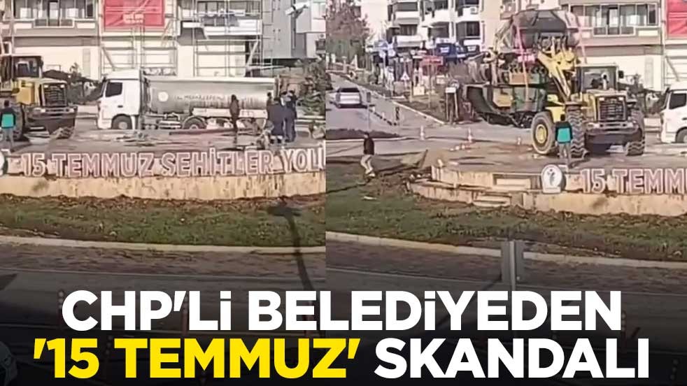 CHP'li belediyeden '15 Temmuz' skandalı