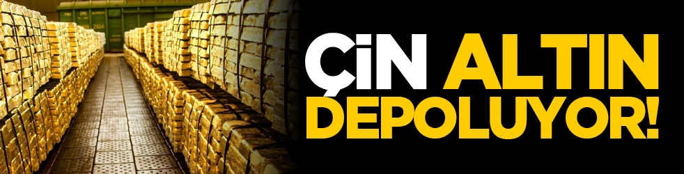 Çin altın depoluyor!