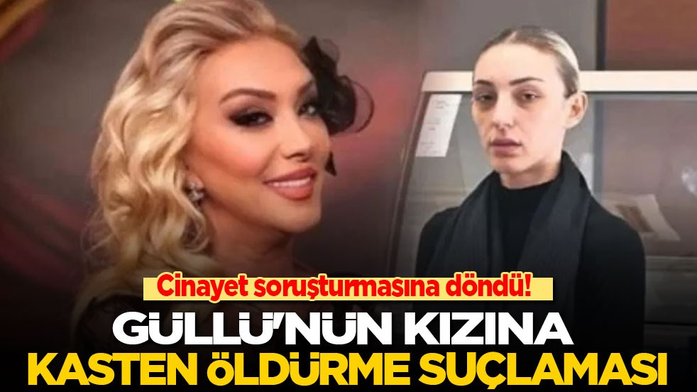Cinayet soruşturmasına döndü! Güllü'nün kızına kasten öldürme suçlaması: Gözaltı sayısı 4’e yükseldi