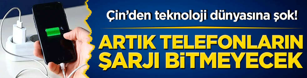 Çin’den teknoloji dünyasına şok! Bitmeyen pil müjdesi