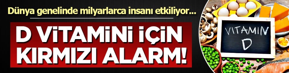 D vitamini kırmızı alarm veriyor! Uzmanlar uyardı: Mutlaka kulak verilmeli!