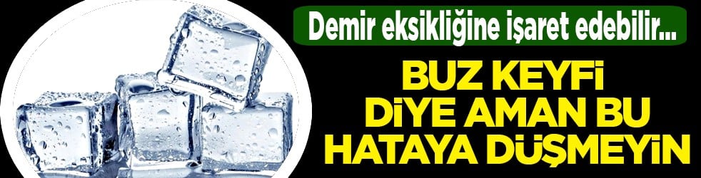 Demir ve çinko eksikliği yaşayan kişilerde buz yeme isteği olabilir! Peki niçin olmaz? Uzmanlardan ilişkin açıklama