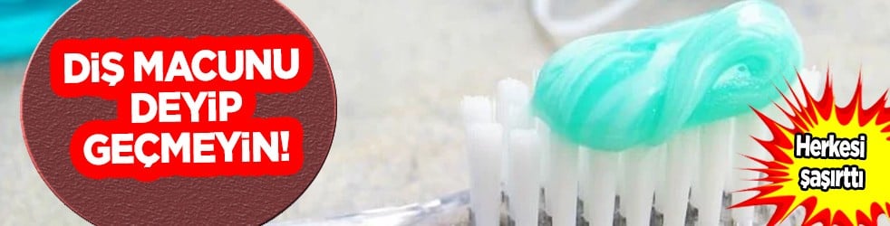 Diş macunu deyip geçmeyin! Herkesi şaşırttı: Temizlikle ilgili bildiğiniz gerçekleri unutun! Çeşitli ciddi endişe var! Peki neler?
