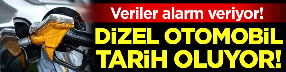 Dizel otomobil tarih oluyor: Veriler alarm veriyor!