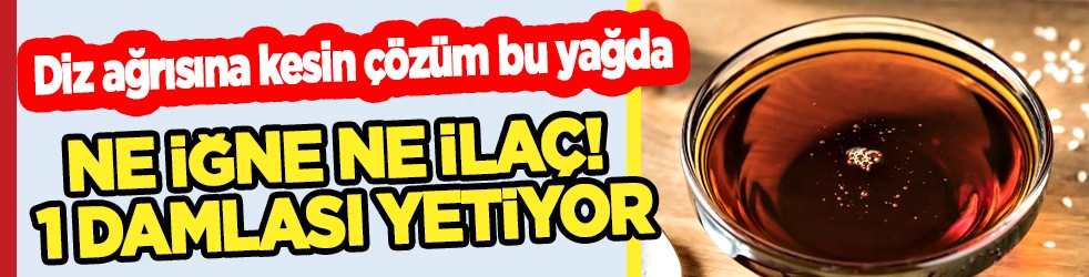 Doğal şifa kaynağı... Ne iğne ne ilaç! 1 damlası yetiyor: Kadınlarda diz ağrısına kesin çözüm bu yağda