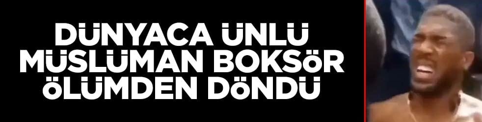 Dünyaca ünlü Müslüman boksör ölümden döndü