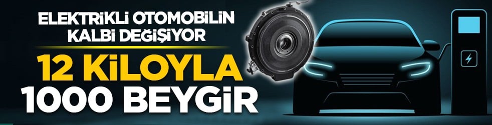 Elektrikli otomobilin kalbi değişiyor: 12 kiloyla 1000 beygir