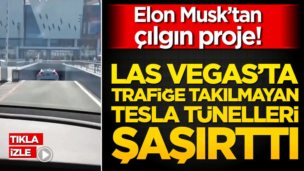 Elon Musk’tan çılgın proje! Las Vegas’ta trafiğe takılmayan Tesla tünelleri şaşırttı