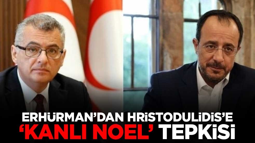 Erhürman’dan Hristodulidis’e "Kanlı Noel" tepkisi
