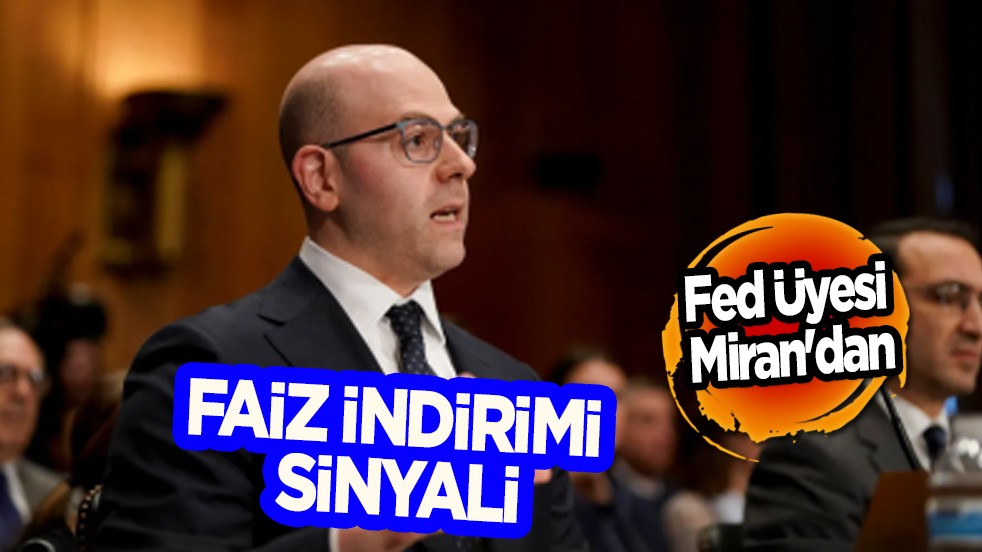 Fed Üyesi Miran: 25 baz puanlık bir faiz indirimi sinyali verdi! Gündeme gelen konuya ilişkin yeni detay