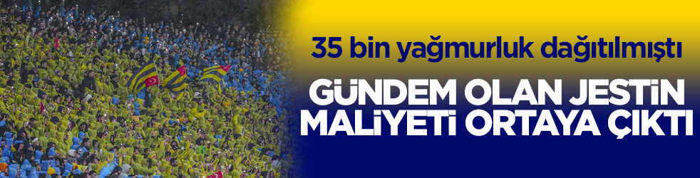Fenerbahçe Kulübü taraftarına 35 bin adet yağmurluk dağıtmıştı! Gündem olan jestin maliyeti ortaya çıktı 