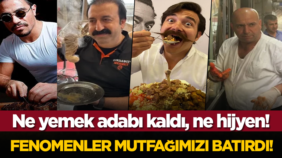 Fenomenler mutfağımızı batırdı! Ne yemek adabı kaldı, ne hijyen!