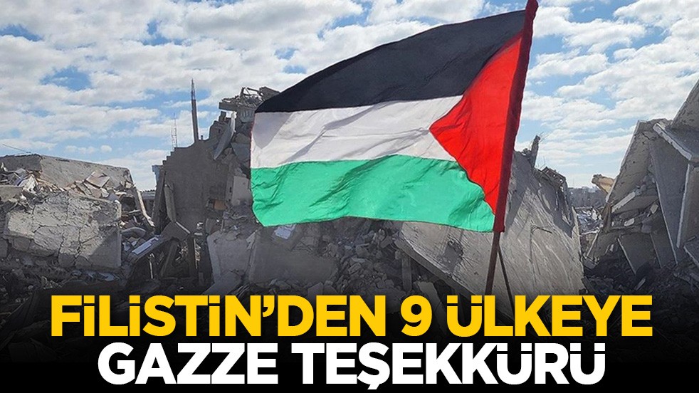 Filistin’den 9 ülkeye Gazze teşekkürü