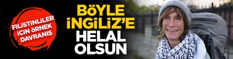Filistinliler için örnek davranış: Böyle İngiliz’e helal olsun