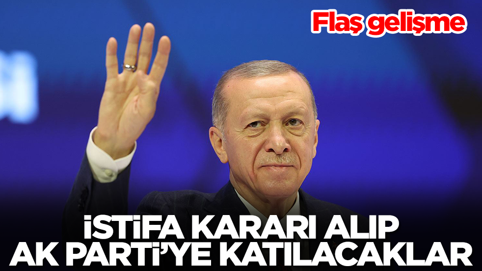 Flaş gelişme: İstifa kararı alıp AK Parti'ye katılacaklar