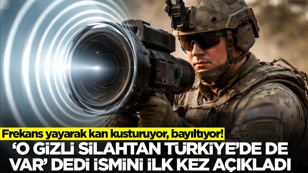 Frekans yayarak kan kusturuyor, bayıltıyor! 'O gizli silahtan Türkiye'de de var' dedi ve ismini açıkladı