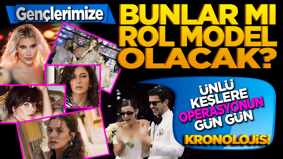 Gençlerimize bunlar mı rol model olacak? Ünlü keşlere operasyonun gün gün kronolojisi